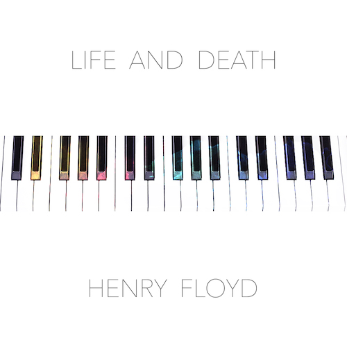 Life and Death - Henry Floyd